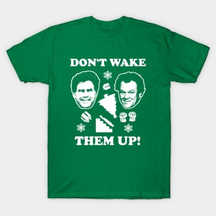 Step Brothers Christmas Don't Wake Them Up T-Shirt